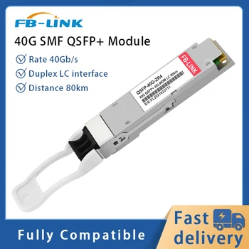Модуль приемопередатчика FB-LINK 40G QSFP + ZR4 Duplex LC SMF LWDM 80 км совместим с Cisco, juniper, Huawei, Mellanox, NVIDIA и др.
